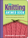 The Knitting Answer Book (eBook): Solutions to Every Problem You'll Ever Face, Answers to Every Question You'll Ever Ask